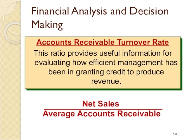 Financial Analysis and Decision Making Accounts Receivable Turnover Rate This