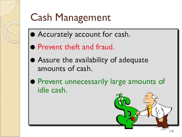 Cash Management Accurately account for cash. Prevent theft and fraud.