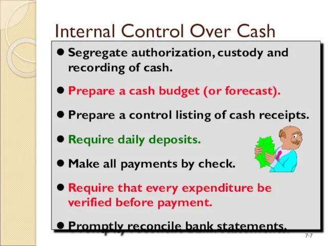 Internal Control Over Cash Segregate authorization, custody and recording of