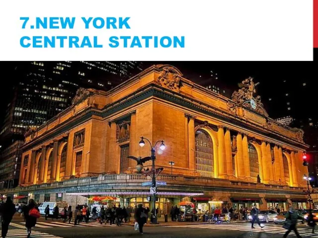 7.NEW YORK CENTRAL STATION
