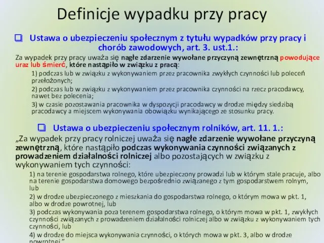 Definicje wypadku przy pracy Ustawa o ubezpieczeniu społecznym rolników, art.