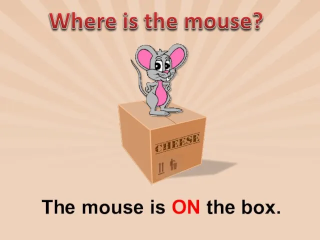 The mouse is ON the box.