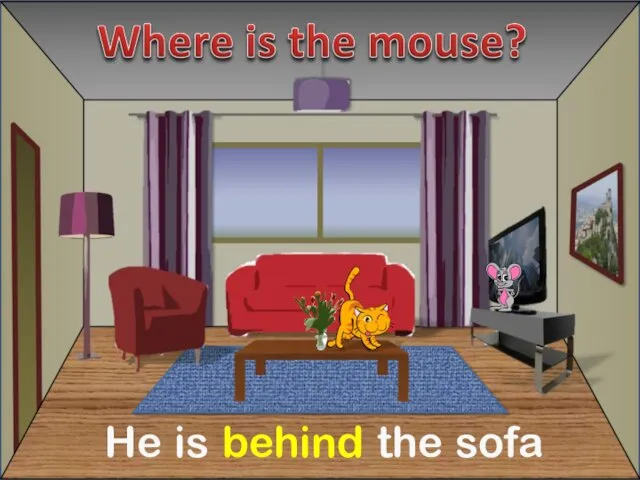 He is behind the sofa