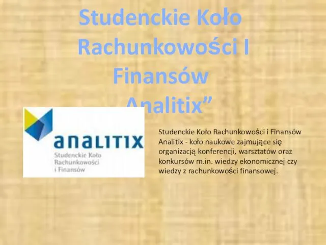 Studenckie Koło Rachunkowości I Finansów „Analitix” Studenckie Koło Rachunkowości i