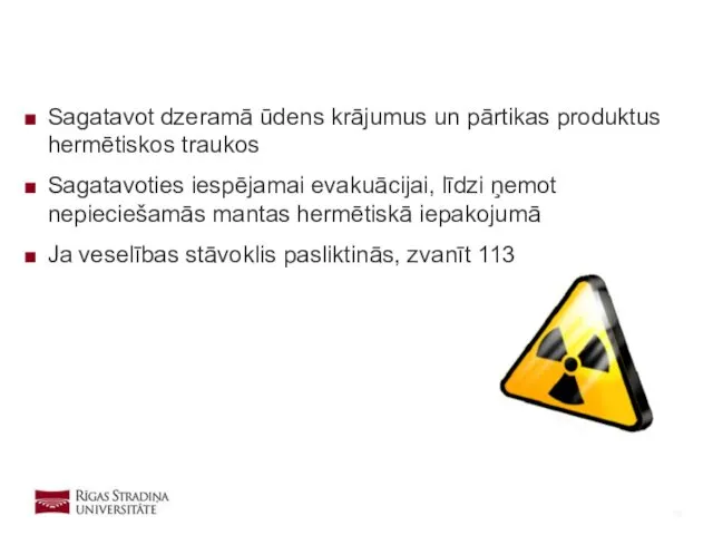 Sagatavot dzeramā ūdens krājumus un pārtikas produktus hermētiskos traukos Sagatavoties