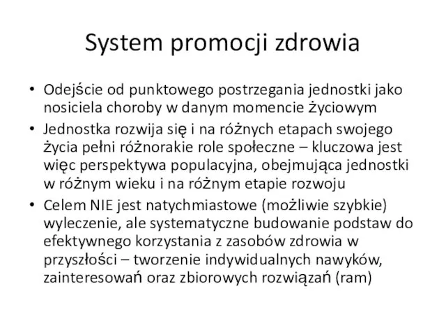 System promocji zdrowia Odejście od punktowego postrzegania jednostki jako nosiciela