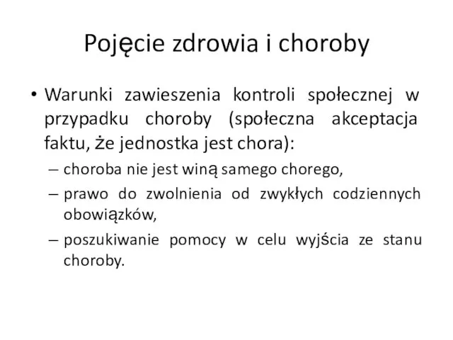 Pojęcie zdrowia i choroby Warunki zawieszenia kontroli społecznej w przypadku