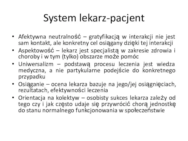 System lekarz-pacjent Afektywna neutralność – gratyfikacją w interakcji nie jest