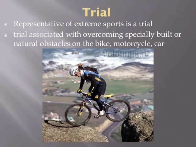 Trial Representative of extreme sports is a trial trial associated