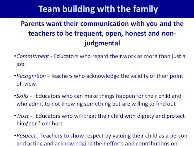 Team building with the family Parents want their communication with