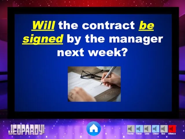 Will the contract be signed by the manager next week?