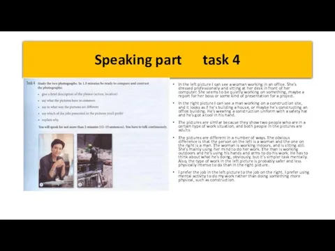 Speaking part task 4 In the left picture I can