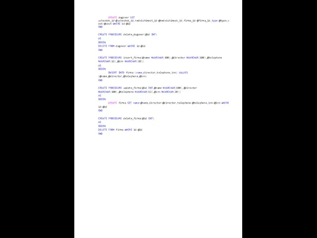 UPDATE dogovor SET uchastok_id=@uchastok_id,nedvishimost_id=@nedvishimost_id,firma_id=@firma_id,type=@type,c ost=@cost WHERE id=@id END CREATE PROCEDURE