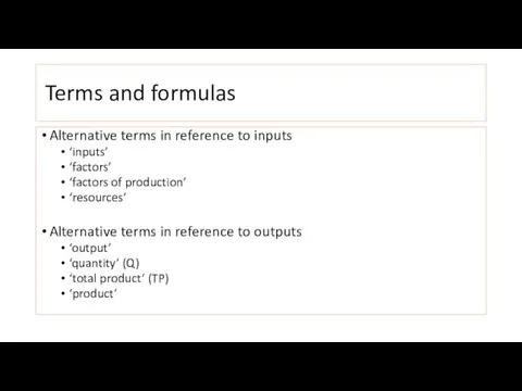 Terms and formulas Alternative terms in reference to inputs ‘inputs’