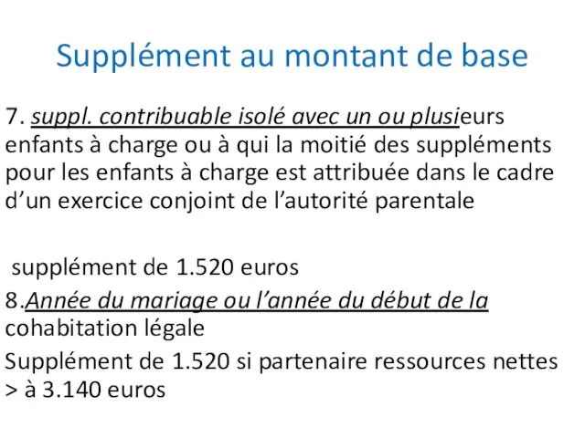 Supplément au montant de base 7. suppl. contribuable isolé avec