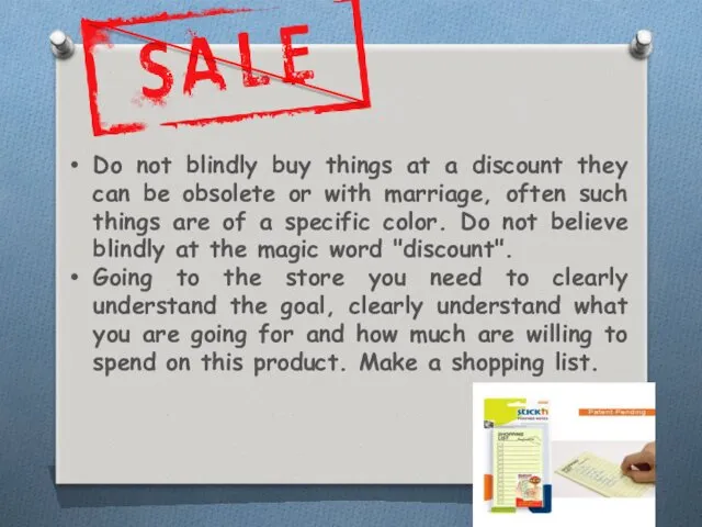 Do not blindly buy things at a discount they can