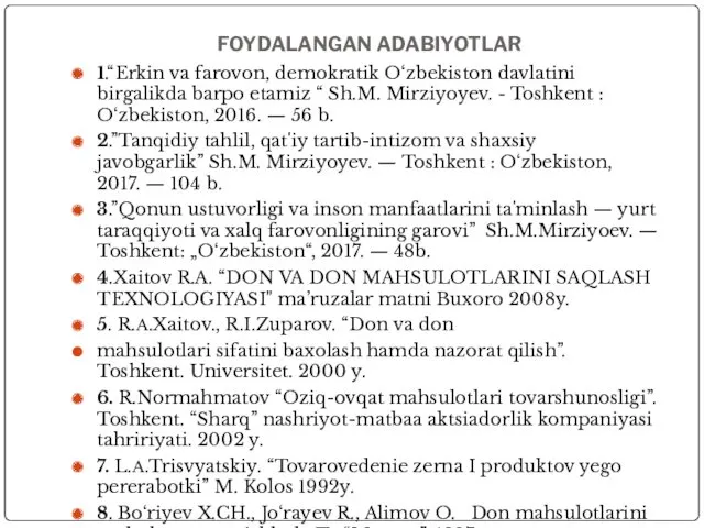 FOYDALANGAN ADABIYOTLAR 1.“Erkin va farovon, demokratik O‘zbekiston davlatini birgalikda barpo etamiz “ Sh.M.