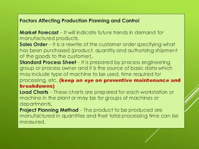 Factors Affecting Production Planning and Control Market Forecast – It will indicate future