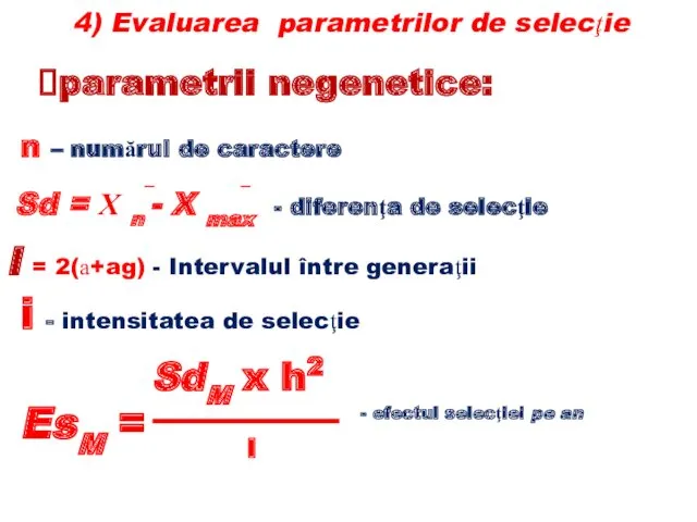 parametrii negenetice: 4) Evaluarea parametrilor de selecţie n – numărul