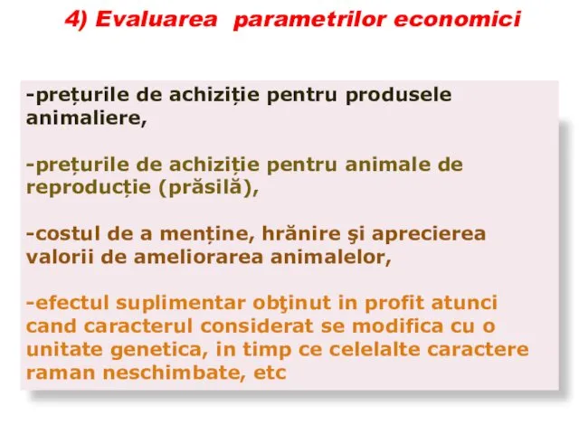 4) Evaluarea parametrilor economici -prețurile de achiziție pentru produsele animaliere,