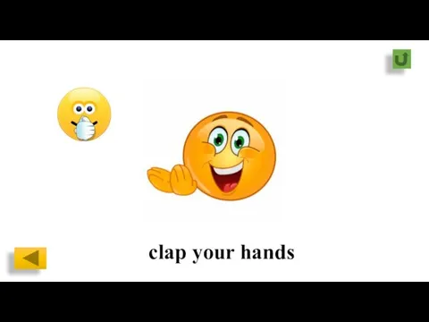 clap your hands