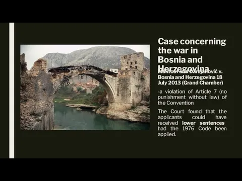 Case concerning the war in Bosnia and Herzegovina Maktouf and