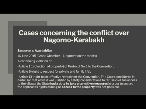 Cases concerning the conflict over Nagorno-Karabakh Sargsyan v. Azerbaidjan 16