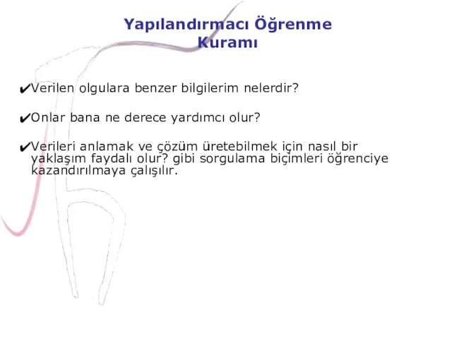 Verilen olgulara benzer bilgilerim nelerdir? Onlar bana ne derece yardımcı olur? Verileri anlamak