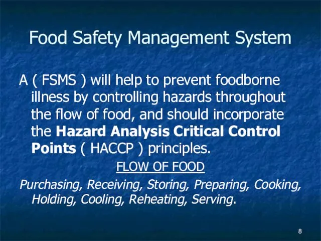 Food Safety Management System A ( FSMS ) will help