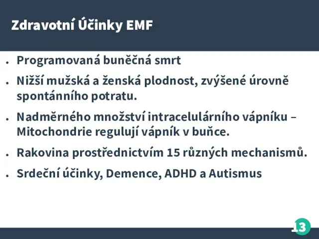 Zdravotní Účinky EMF Programovaná buněčná smrt Nižší mužská a ženská