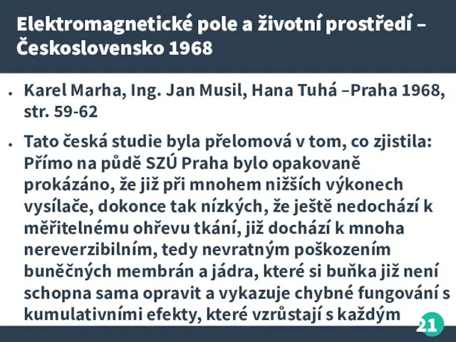 Elektromagnetické pole a životní prostředí – Československo 1968 Karel Marha,