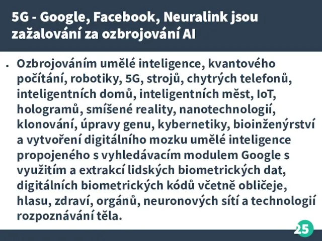 5G - Google, Facebook, Neuralink jsou zažalování za ozbrojování AI