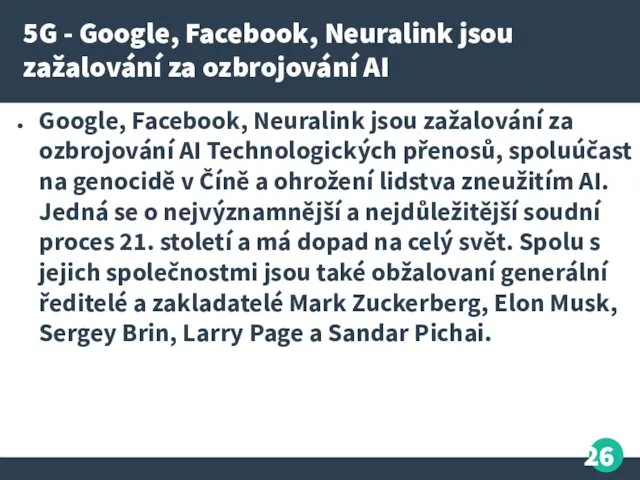 5G - Google, Facebook, Neuralink jsou zažalování za ozbrojování AI