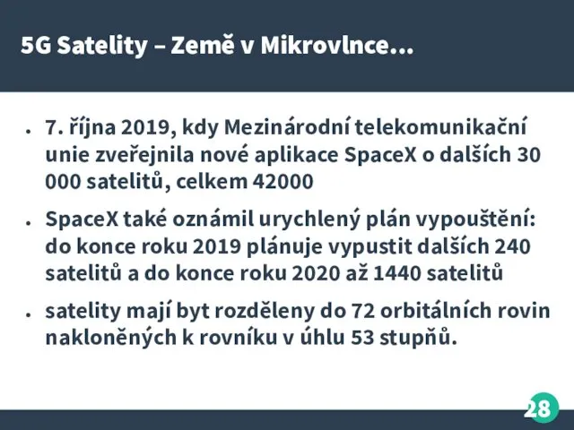 5G Satelity – Země v Mikrovlnce... 7. října 2019, kdy