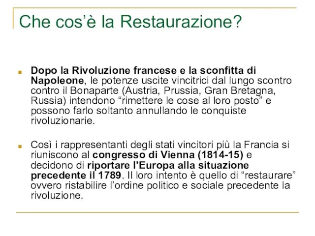 Che cos’è la Restaurazione? Dopo la Rivoluzione francese e la