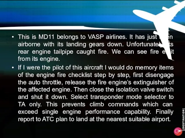 This is MD11 belongs to VASP airlines. It has just