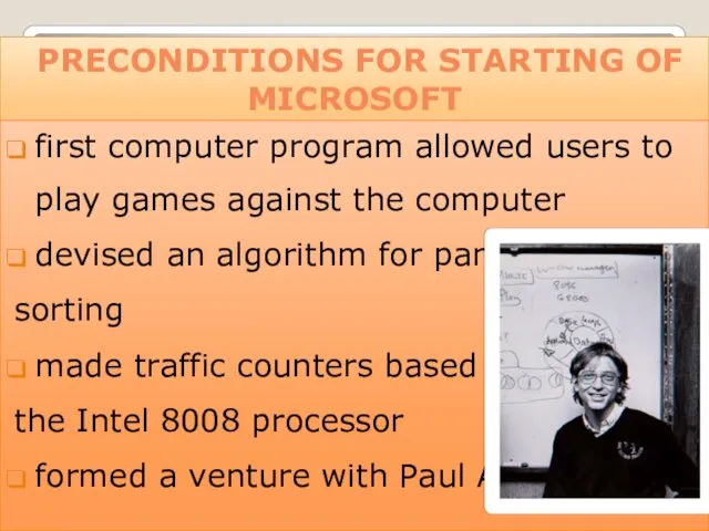 PRECONDITIONS FOR STARTING OF MICROSOFT first computer program allowed users