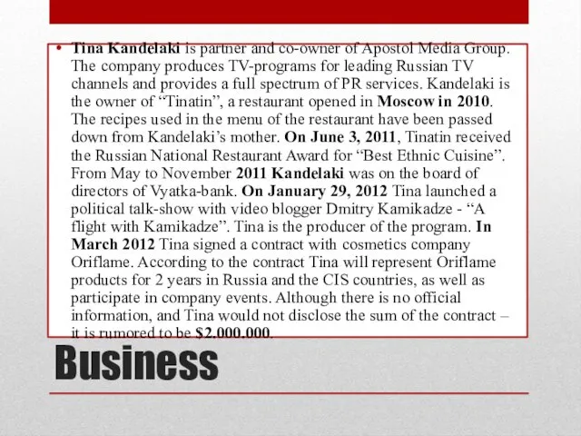 Business Tina Kandelaki is partner and co-owner of Apostol Media