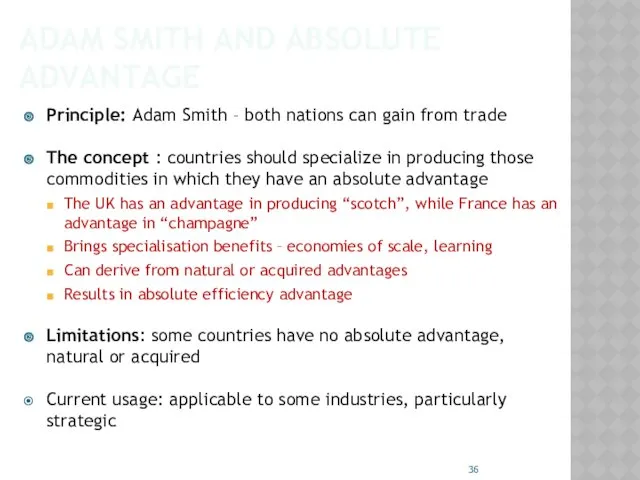 ADAM SMITH AND ABSOLUTE ADVANTAGE Principle: Adam Smith – both