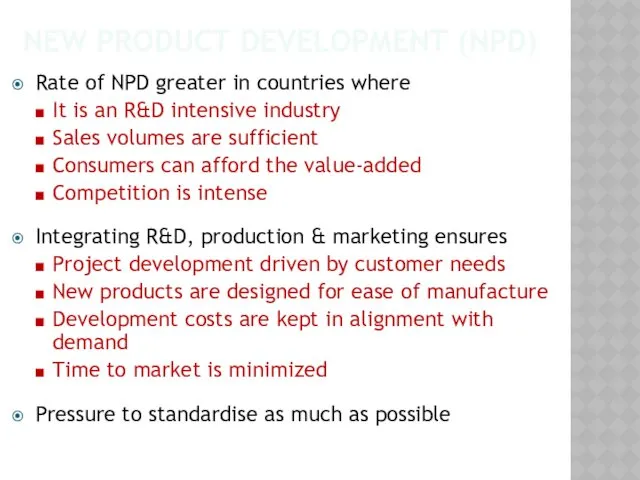 NEW PRODUCT DEVELOPMENT (NPD) Rate of NPD greater in countries