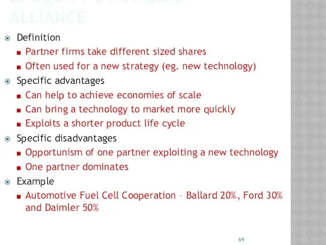 2: EQUITY STRATEGIC ALLIANCE Definition Partner firms take different sized
