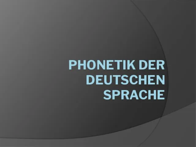Phonetik der deutschen Sprache