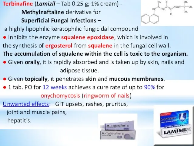 Terbinafine (Lamizil – Tab 0.25 g; 1% cream) - Methylnaftaline