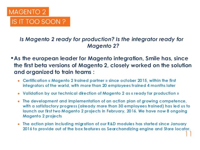 MAGENTO 2 Is Magento 2 ready for production? Is the integrator ready for