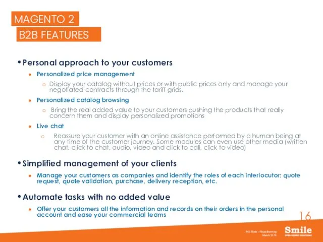 MAGENTO 2 Personal approach to your customers Personalized price management Display your catalog