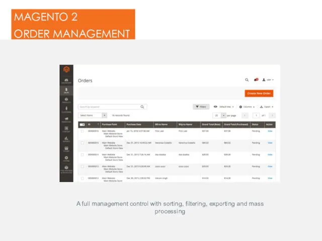 MAGENTO 2 ORDER MANAGEMENT A full management control with sorting, filtering, exporting and mass processing