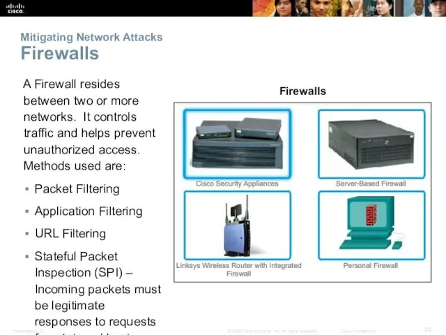 Mitigating Network Attacks Firewalls A Firewall resides between two or