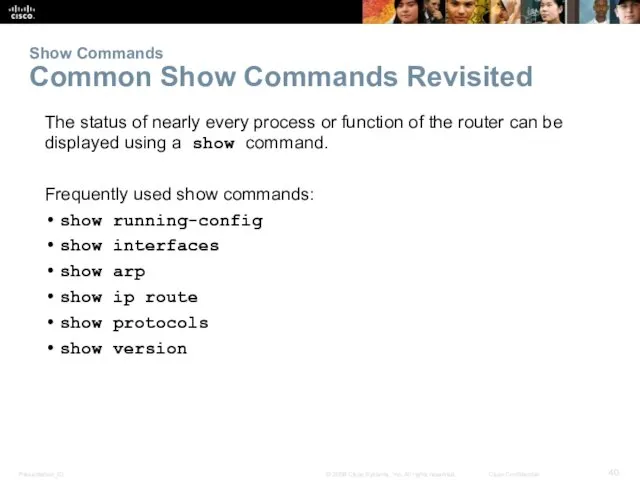 Show Commands Common Show Commands Revisited The status of nearly