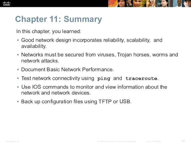 Chapter 11: Summary In this chapter, you learned: Good network