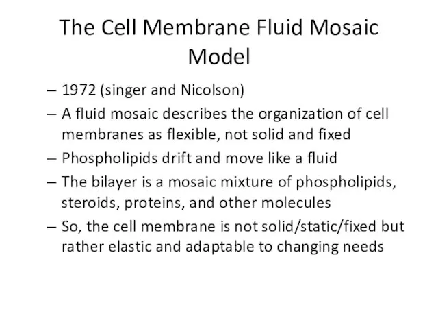 The Cell Membrane Fluid Mosaic Model 1972 (singer and Nicolson)